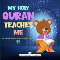 My_Holy_Quran_Teaches_Me